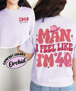 comfort colors 40th birthday shirt man i feel like im 40 funny western personalized gift klvbt