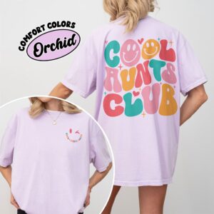 comfort colors cool aunts club shirt aunt gift birthday sister gifts cool aunt 3mrhj