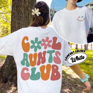 comfort colors cool aunts club shirt retro aunt gift birthday sister gifts cool aunt era a6beb