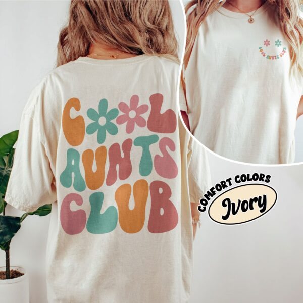 comfort colors cool aunts club shirt retro aunt gift birthday sister gifts cool aunt era t4ijr