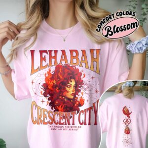 comfort colors crescent city fan shirt my friends are with me lehabah light it up sjm merch qfeug