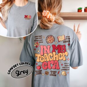 comfort colors custom teacher last name shirt in my teacher era teacher appreciation gift 7vras