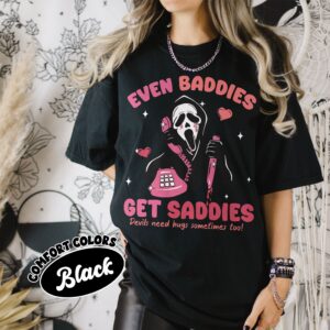 comfort colors even baddies get saddies shirt mental health funny ghostface adhd awareness tee leyj1