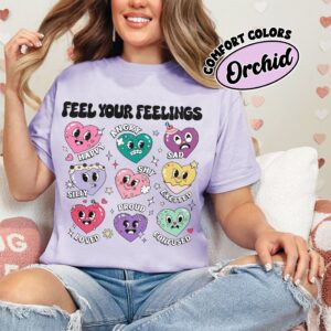 comfort colors feel your feelings valentines shirt mental health self love cute emotion hearts bcsbk