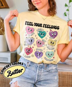 comfort colors feel your feelings valentines shirt mental health self love cute emotion hearts j4cyh