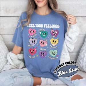 comfort colors feel your feelings valentines shirt mental health self love cute emotion hearts og5pk