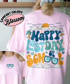 comfort colors happy last day of school shirt teacher summer break schools out for summer aibgf