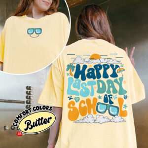 comfort colors happy last day of school shirt teacher summer break schools out for summer rohsj