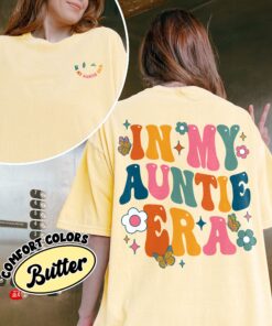 comfort colors in my auntie era shirt retro cute aunt birthday gift for new aunt ynt4f