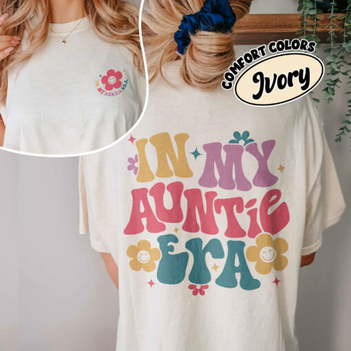 comfort colors in my auntie era shirt retro cute auntie birthday and mothers day gift wi96a