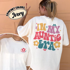 comfort colors in my auntie era shirt retro cute auntie birthday and mothers day gift xhiop