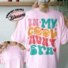 comfort colors in my cool aunt era shirt cool aunts club gift for new aunt b1yxf