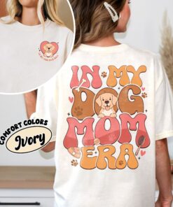 comfort colors in my dog mom era shirt custom dog picture personalized pet mama gift 6om2q