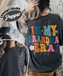 comfort colors in my grandma era shirt funny cool grandma promoted to gigi nana mimi christmas gift dvhwn