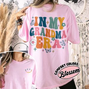 comfort colors in my grandma era shirt funny cool grandma promoted to gigi nana mimi christmas gift kzuno