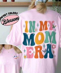 comfort colors in my mom era shirt new mom birthday and mothers day gift xlmku