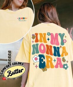 comfort colors in my nonna era shirt funny cool grandma promoted to gigi nana mimi gift p2jw4