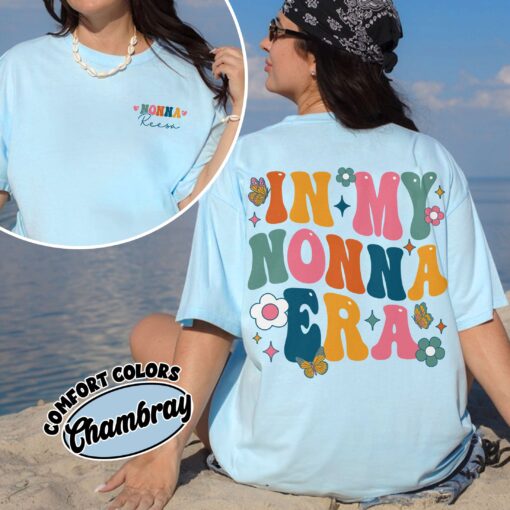 comfort colors in my nonna era shirt funny cool grandma promoted to gigi nana mimi gift tfsnw