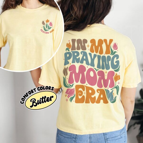 comfort colors in my praying mom era shirt christian praying mother mothers day gift 7wqpd