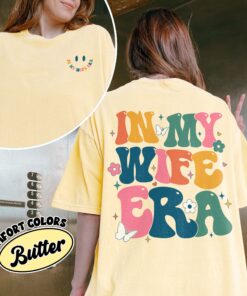 comfort colors in my wifey era shirt funny engagement bachelorette bride gift dojpu