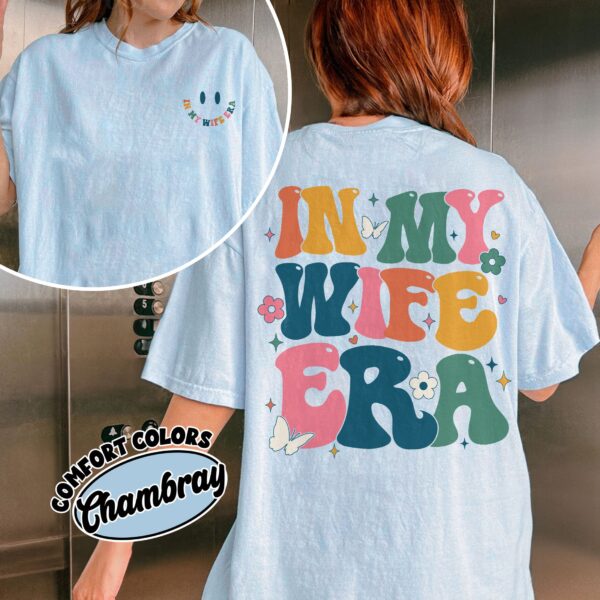 comfort colors in my wifey era shirt funny engagement bachelorette bride gift v4fq6