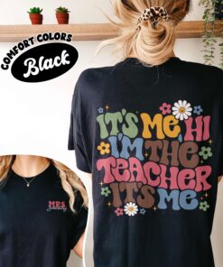 comfort colors its me hi im the teacher shirt custom name first grade personalized school shirt 9and9