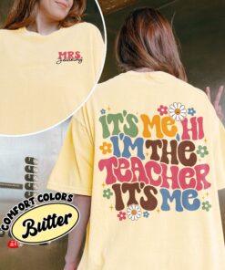 comfort colors its me hi im the teacher shirt custom name first grade personalized school shirt cuoqg