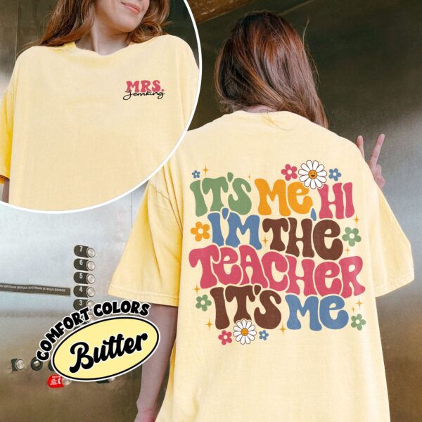 comfort colors its me hi im the teacher shirt custom name first grade personalized school shirt cuoqg