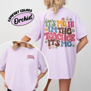 comfort colors its me hi im the teacher shirt custom name first grade personalized school shirt it8vh