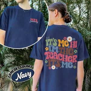 comfort colors its me hi im the teacher shirt custom name first grade personalized school shirt xwhco