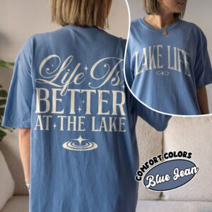 comfort colors lake life shirt life is better at the lake summer camping boat fishing vacation usgnw