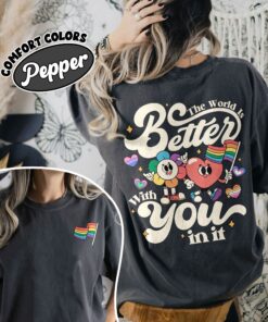 comfort colors lgbt pride month shirt the world is better with you in it suicide awareness protect queer youth 4isfa