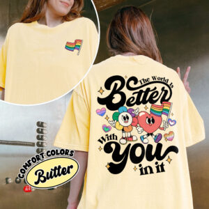 comfort colors lgbt pride month shirt the world is better with you in it suicide awareness protect queer youth homfe