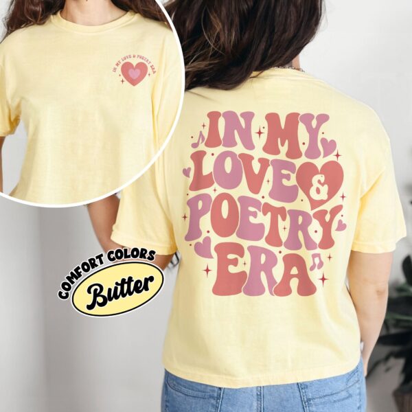 comfort colors love and poetry shirt in my love and poetry era gift for poetry lover ayqyw