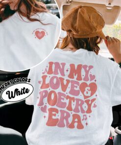 comfort colors love and poetry shirt in my love and poetry era gift for poetry lover k5r0i