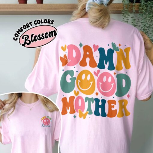 comfort colors motherhood mama rock shirt funny cool mom damn good mother new mom mothers day gift