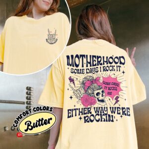 comfort colors motherhood rocks shirt sometimes i rock it rocker mom mothers day gift tnymi