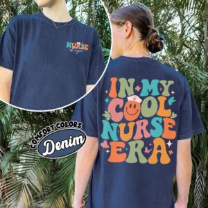 comfort colors personalized nurse shirt in my cool nurse era nursing graduation and appreciation gift 44lfb