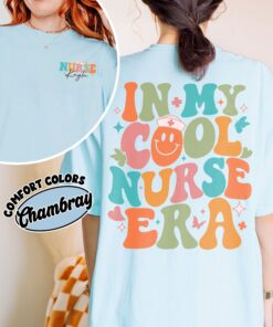 comfort colors personalized nurse shirt in my cool nurse era nursing graduation and appreciation gift 4ayzv