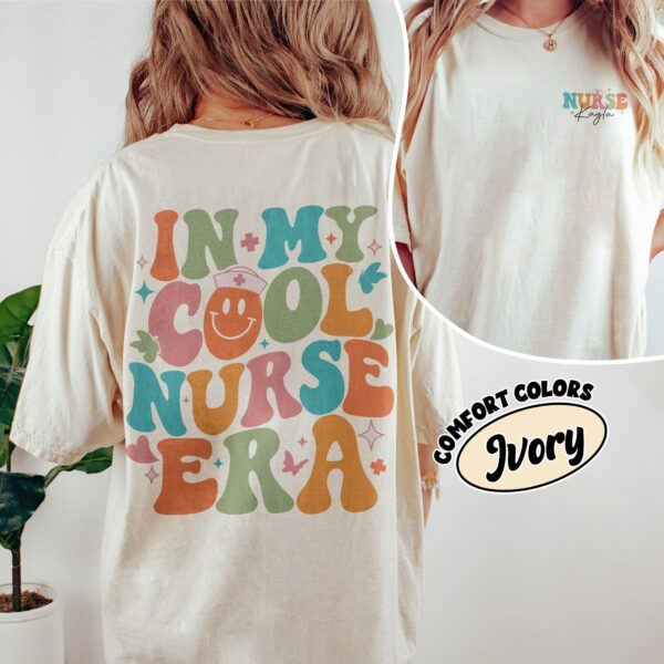 comfort colors personalized nurse shirt in my cool nurse era nursing graduation and appreciation gift 8kfuz