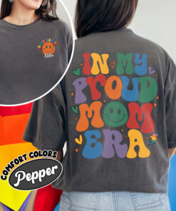 comfort colors proud mom shirt pride parade in my proud mom era lgbt pride month gift r19dw