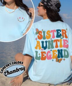 comfort colors sister aunt legend shirt cool aunt auntie birthday and mothers day gift f2clz