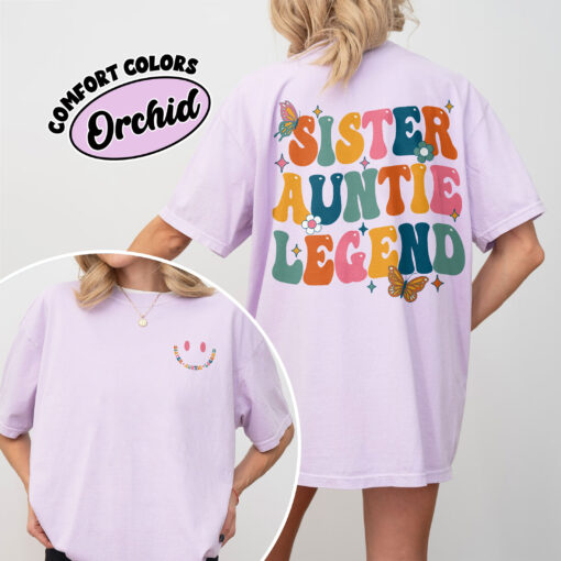 comfort colors sister aunt legend shirt cool aunt auntie birthday and mothers day gift tir7j