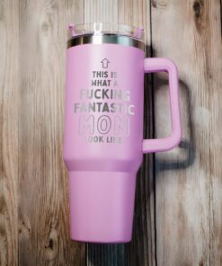 custom 40 oz fantastic mom tumbler laser engraved funny design perfect christmas halloween gift birthday cup irsw0