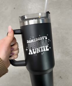 custom 40 oz feral auntie tumbler laser engraved design perfect christmas halloween gift baby announcement cup grcre