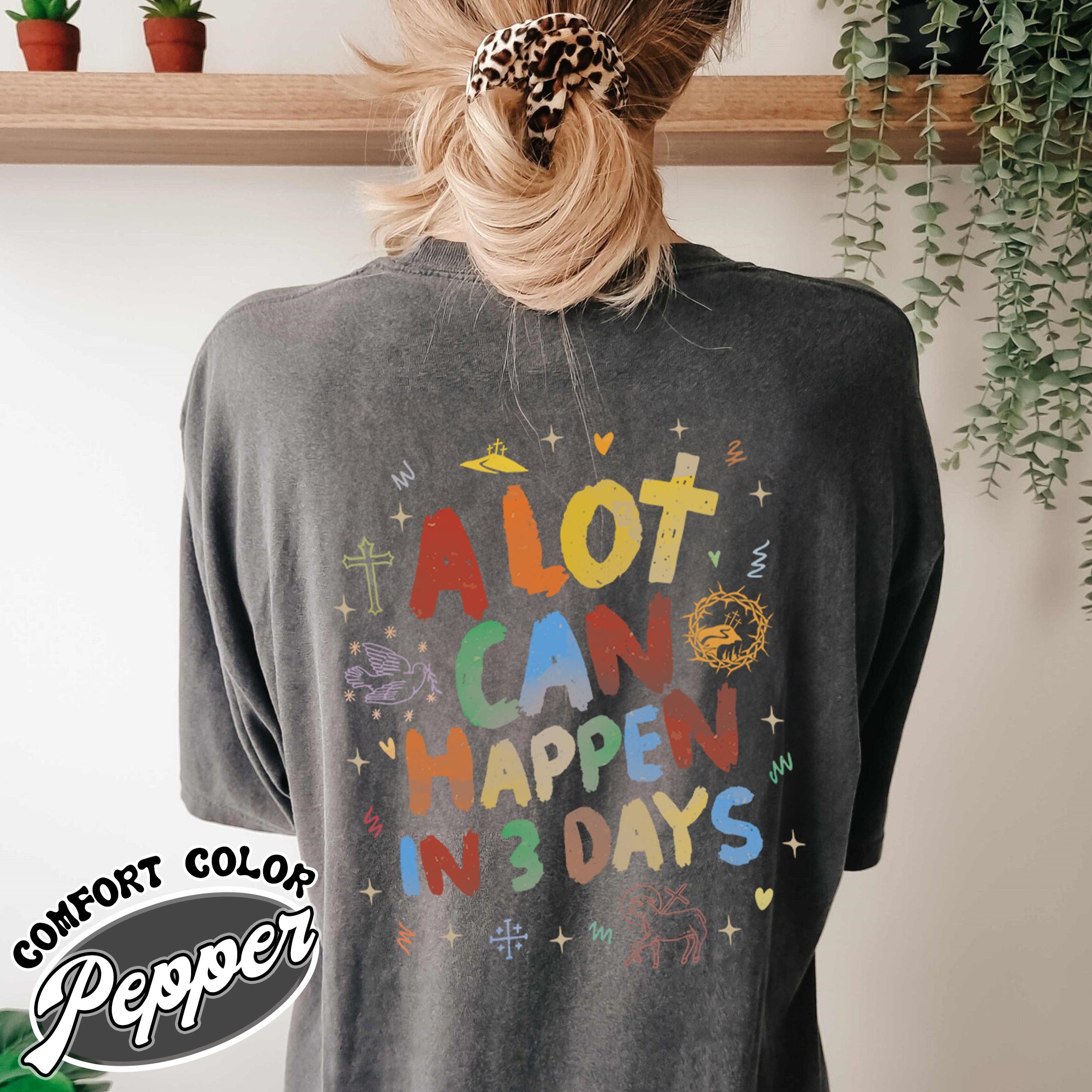 A Lot Can Happen in 3 Days Easter Vintage Christian T-Shirt - He Is Risen Shirt Happy Easter Comfort Color 6 a lot can happen in 3 days easter vintage christian t shirt he is risen shirt happy easter comfort color