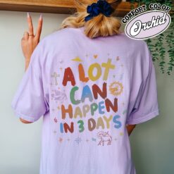 A Lot Can Happen in 3 Days Easter Vintage Christian T-Shirt - He Is Risen Shirt Happy Easter Comfort Color 11 a lot can happen in 3 days easter vintage christian t shirt he is risen shirt happy easter comfort color yvjfh