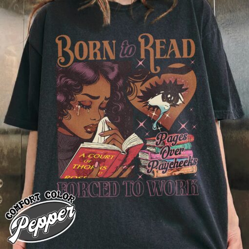 born to read vintage bookish comfort colors t shirt black girl reader gift dark romance smut womens shirt 1ssvo