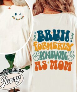 bruh formerly known as mom comfort color shirt vintage cool mom t shirt womens club shirt bbumy