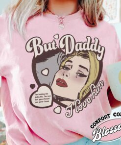 but daddy i love him shirt vintage couples t shirt anniversary womens shirt cute couple gift bsr1o